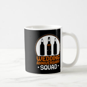 Wedding Anniversary Squad Funny Drinking Lover Bri Coffee Mug