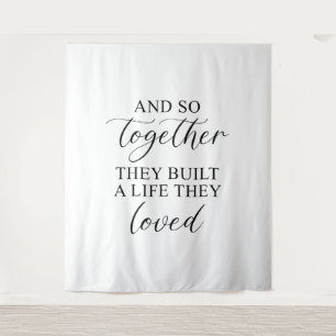 Wedding Backdrop Banner “Together They Built Life" Tapestry