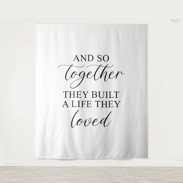 Wedding Backdrop Banner “Together They Built Life" Tapestry (Front)