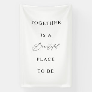 Wedding Banner “Together Is a Beautiful Place"