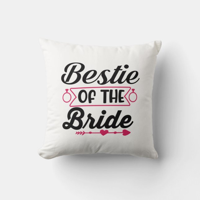 Wedding Bestie Of The Bride Cushion (Front)