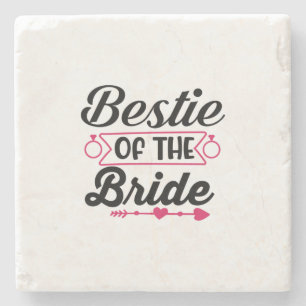 Wedding Bestie Of The Bride Stone Coaster