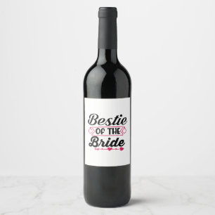 Wedding Bestie Of The Bride Wine Label
