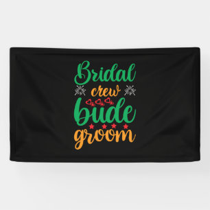 Wedding Bridal Crew Groom Banner