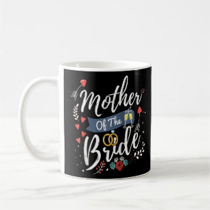 Wedding Bridal Party For Mum Cute Mother Of The Br Coffee Mug