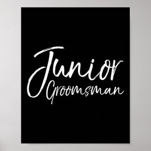 Wedding Bridal Party Gift For Groomsmen Junior Gro Poster