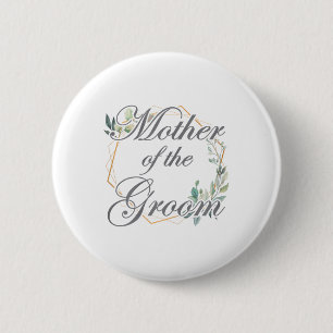Wedding Bridal Shower Bride Mum Mother Of The Groo 6 Cm Round Badge