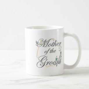 Wedding Bridal Shower Bride Mum Mother Of The Groo Coffee Mug