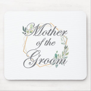Wedding Bridal Shower Bride Mum Mother Of The Groo Mouse Pad