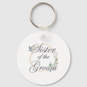 Wedding Bridal Shower Bride Sister Of The Groom _1 Key Ring