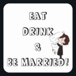 Wedding Bride and Groom Humor Square Sticker<br><div class="desc">Fun font with bride and groom graphic on a white background.
Background color can be changed.</div>