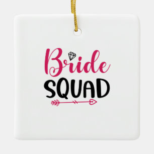 Wedding Bride Squad Ceramic Ornament