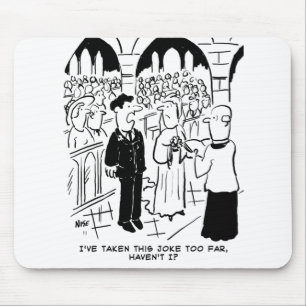 Wedding - Bridegroom Practical Joke Cartoon Mouse Pad