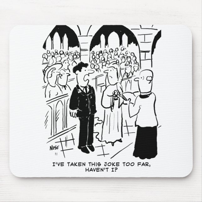 Wedding - Bridegroom Practical Joke Cartoon Mouse Pad (Front)