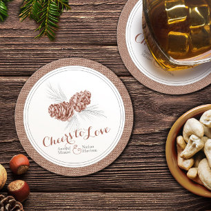 Wedding brown winter pine cone cheers to love round paper coaster