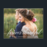 Wedding Calligraphy Forever Thankful Photo Postcard<br><div class="desc">Modern Calligraphy Forever Thankful Wedding Photo Thank You Postcard</div>