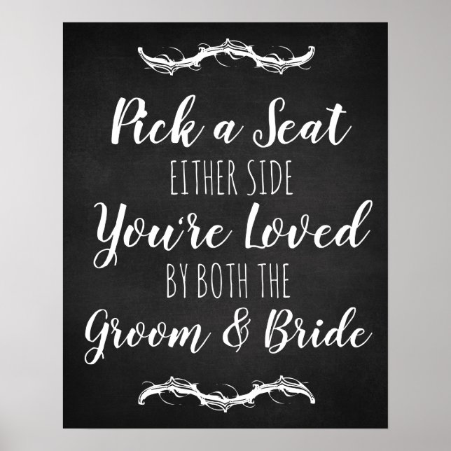 Wedding chalkboard Pick a Seat Either Side sign (Front)
