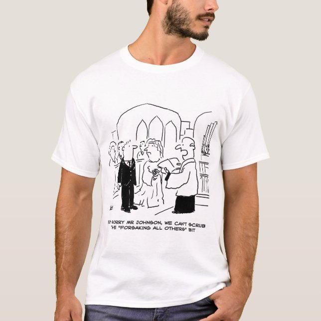 Wedding Church Service Vicar Can't Scrub Vows T-Shirt (Front)