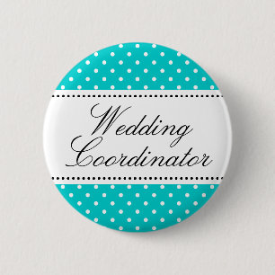 Wedding coordinator pinback buttons Turquoise