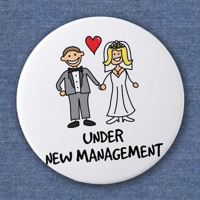 Wedding Couple - Under New Management 6 Cm Round Badge (Creator Uploaded)