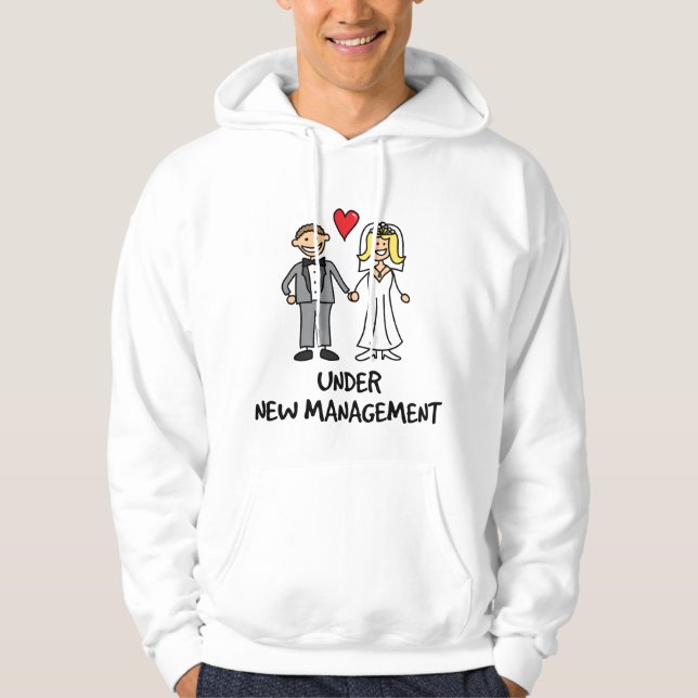 Wedding Couple - Under New Management Hoodie (Front)