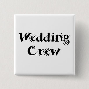 Wedding Crew 15 Cm Square Badge