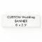 Wedding Custom Banner 8' x 2.5'