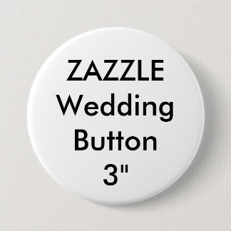 Wedding Custom Large 3" Round Button Pin