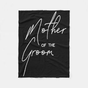 Wedding Day Shower For Mum Groom Party Mother Of T Fleece Blanket