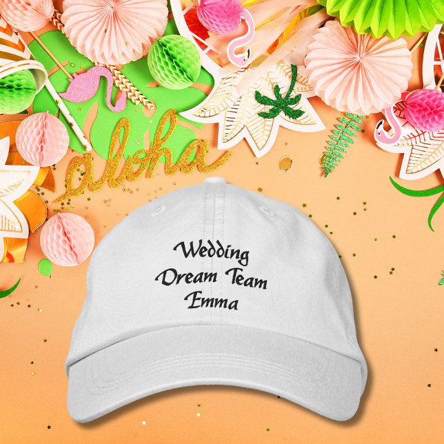 Wedding Dream Team,Bride,Bachelorette Personalised Embroidered Hat (Creator Uploaded)