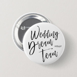 Wedding Dream Team Script Black 6 Cm Round Badge