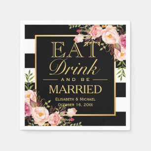 Wedding EAT Drink and Be Married Floral Gold Frame Napkin