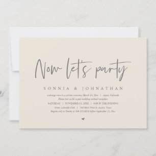 Wedding Elopement Celebration, Now let's party Invitation
