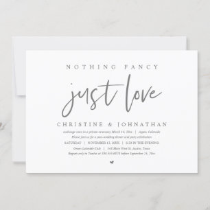Wedding Elopement, Nothing Fancy, Just Love  Invitation