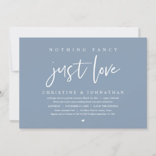 Wedding Elopement, Nothing Fancy, Just Love Invitation