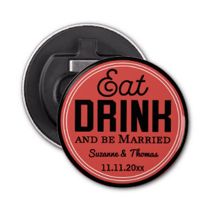 Wedding Favour - Eat, Drink and Be Married Retro Bottle Opener