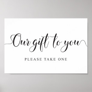 Wedding Favours Sign. Our Gift to you Favours Sign