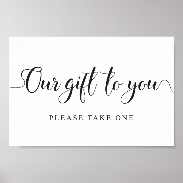 Wedding Favours Sign. Our Gift to you Favours Sign (Front)