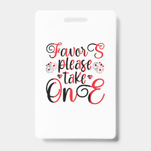 Wedding Gift Favour Please Take One ID Badge