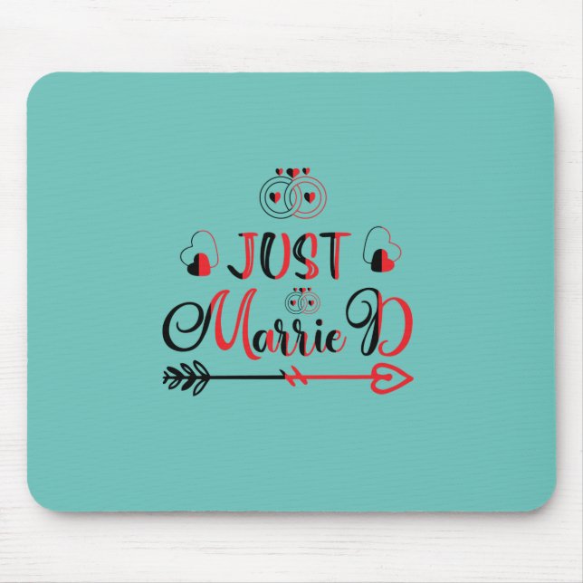 Wedding Gift Just Married Mouse Pad (Front)