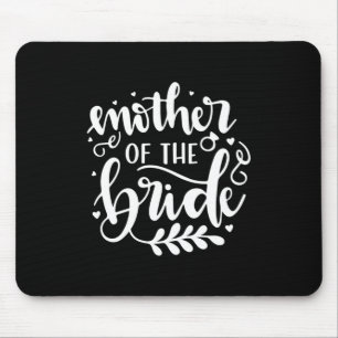 Wedding Gift Mother Of The Bride Mouse Pad