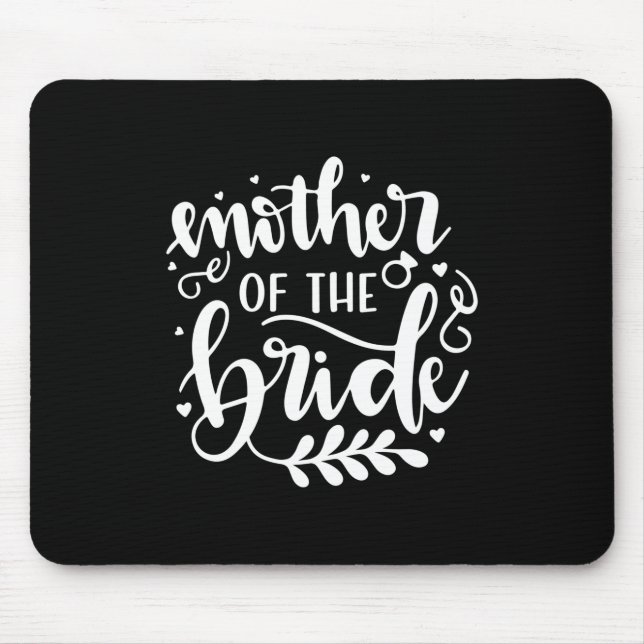 Wedding Gift Mother Of The Bride Mouse Pad (Front)