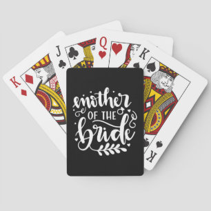 Wedding Gift Mother Of The Bride Playing Cards