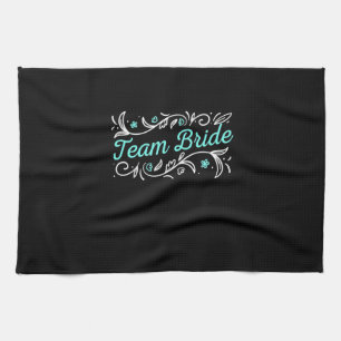 Wedding Gift Team Bride Tea Towel