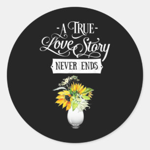 Wedding Gifts A True Love Story Never Ends Classic Round Sticker