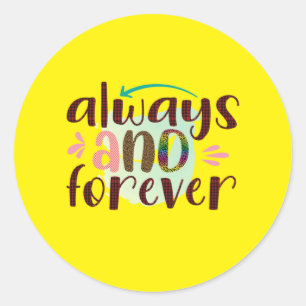 Wedding Gifts Always And Forever Classic Round Sticker