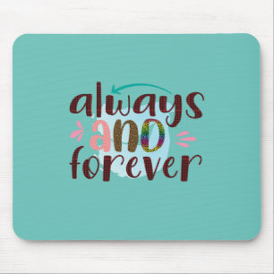 Wedding Gifts   Always And Forever Mouse Pad