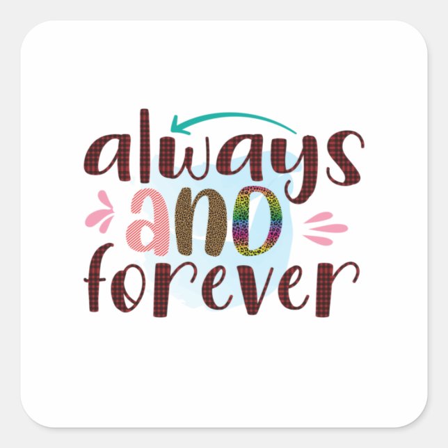 Wedding Gifts | Always And Forever Square Sticker (Front)