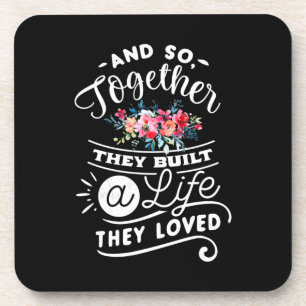 Wedding Gifts   Built A Life They Loved Coaster