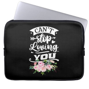 Wedding Gifts   Can Not Stop Loving You Laptop Sleeve